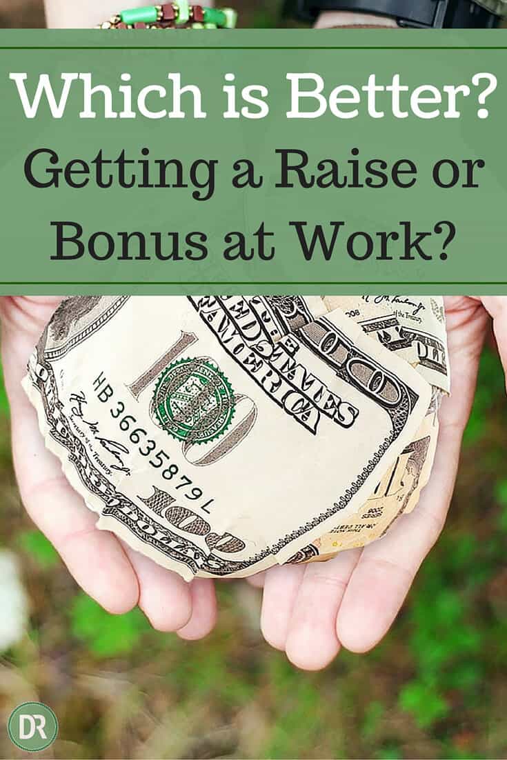 Which is Better? Getting a Raise or a Bonus?