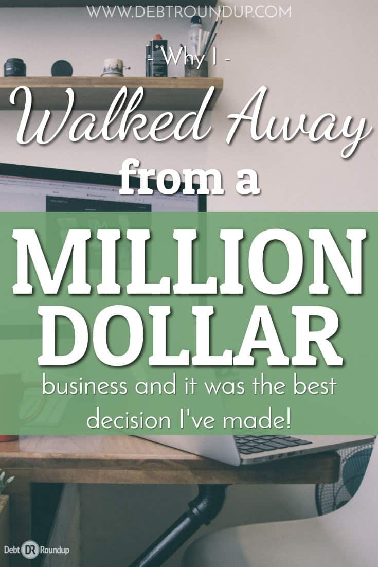 Why I Walked Away from a Million Dollar Business